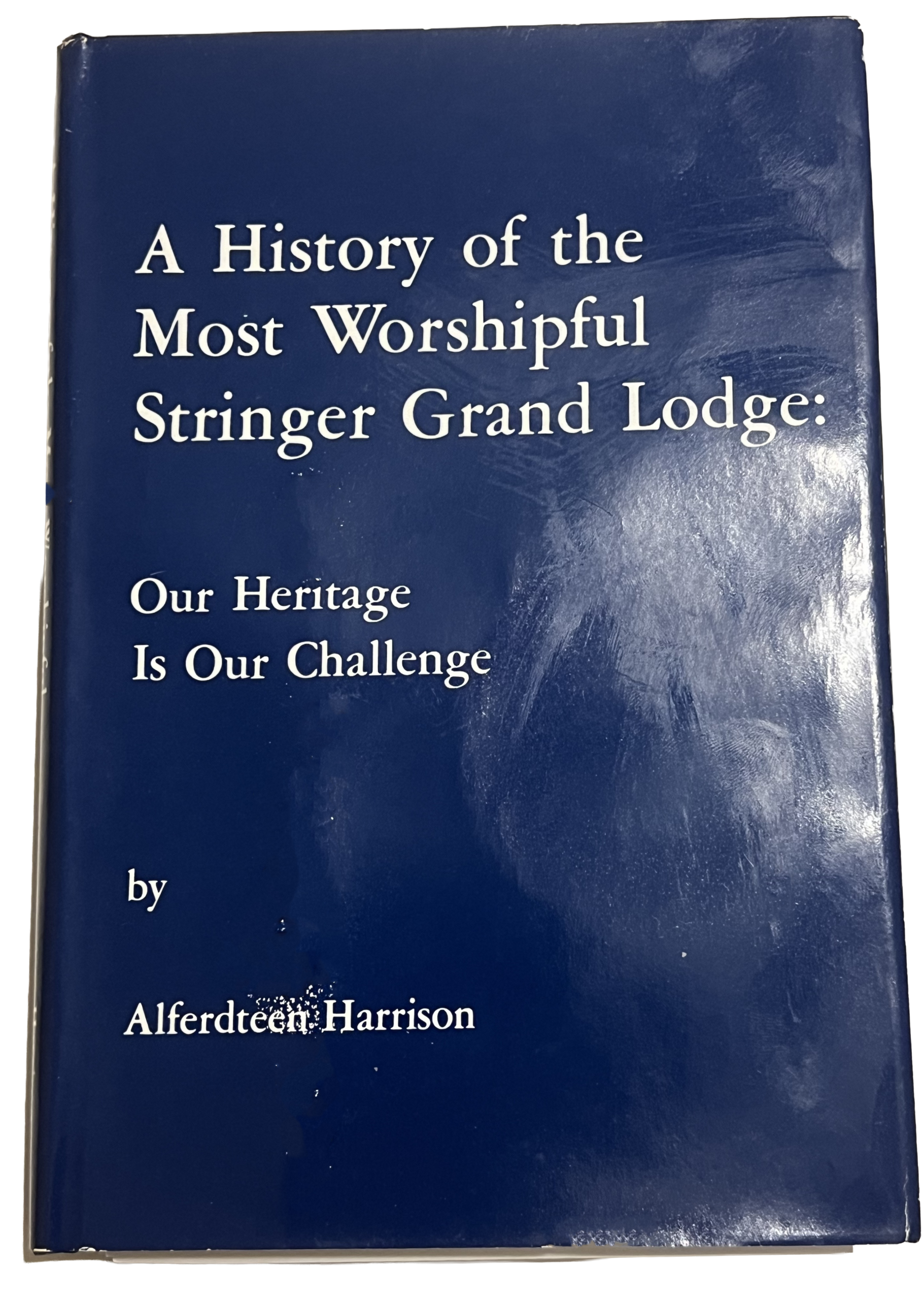 Gl Stringer History Book – MW Stringer Grand Lodge